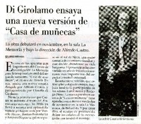 Di Girolamo ensaya nueva versiòn de "Casa de muñecas"  [artículo] Eduardo Miranda.