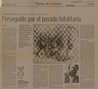 Perseguido por el pasado totalitario  [artículo] Chance Hunter.