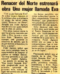Renacer del Norte estrenará obra "Una mujer llamada Eva"  [artículo].