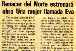 Renacer del Norte estrenará obra "Una mujer llamada Eva"  [artículo].