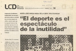 "El deporte es el espectáculo de la inutilidad" (entrevista)  [artículo] Gabriela García.