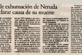 PC pide exhumación de Neruda para aclarar causa de su muerte  [artículo].