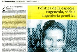 Política de la especie : eugenesia, vida e inegeniería genética. [artículo]