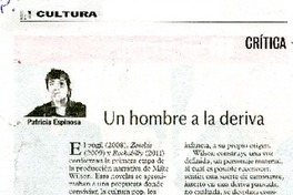 Un hombre a la deriva  [artículo] Patricia Espinosa.