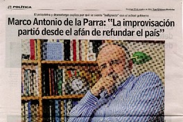 Marco Antonio de la Parra "la improvisación partió desde el afán de refundar el país" [artículo] : Marco Antonio de la Parra ; [entrevistado por] Melissa Forno ; [fotografía] Rodrigo Raiman.