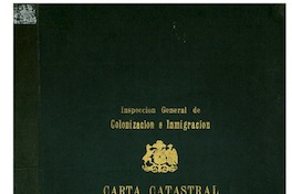 Carta general de colonización, de la Prova. de Malleco Carta general de colonización, de la Prova. de Malleco