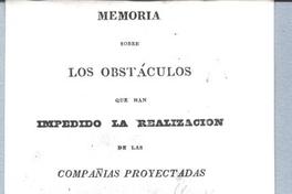 Memoria sobre los obstáculos que han impedido la realización de las compañías proyectadas para la América Central Memoria sobre los obstáculos que han impedido la realización de las compañías proyectadas para la América Central