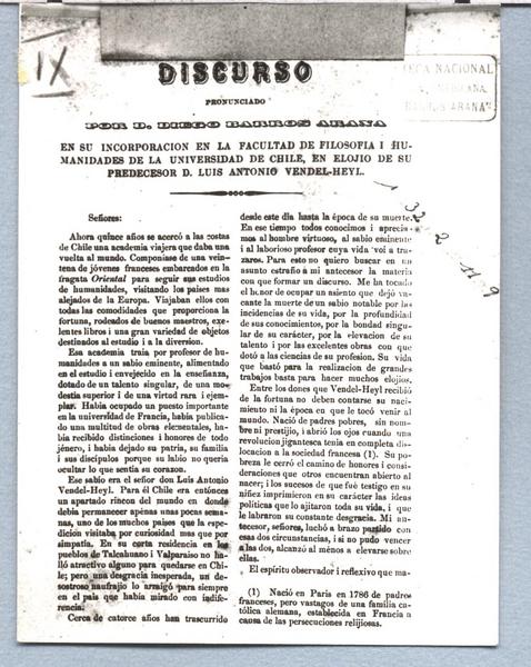 Discurso pronunciado por D. Diego Barros Arana en su incorporación en la Facultad de Filosofía i Humanidades de la Universidad de Chile En elojio de su predecesor D. Luis Antonio Vendel-Heyl