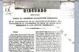 Discurso pronunciado por D. Diego Barros Arana en su incorporación en la Facultad de Filosofía i Humanidades de la Universidad de Chile En elojio de su predecesor D. Luis Antonio Vendel-Heyl Discurso pronunciado por D. Diego Barros Arana en su incorporación en la Facultad de Filosofía i Humanidades de la Universidad de Chile En elojio de su predecesor D. Luis Antonio Vendel-Heyl