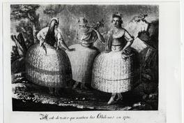 Modo de vestir que usaban las chilenas en 1790 Modo de vestir que usaban las chilenas en 1790