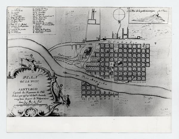 Plan de la Ville de Santiago, Capitale du Royaune de Chili : scituée par 33d. 40'de lati.de australe a 28 lieues du port de Valparaisso dans la Mer du Sud