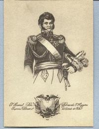 El General Don Bernardo O'Higgins Supremo Director del Estado de Chile El General Don Bernardo O'Higgins Supremo Director del Estado de Chile