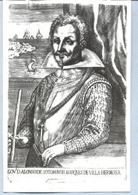 Gov. D. Alonso de Sotomayor, marqués de Villa Hermosa Gov. D. Alonso de Sotomayor, marqués de Villa Hermosa