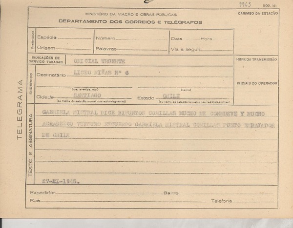 [Telegrama] 1945 nov. 27, [Brasil] [al] Liceo de Niñas N°6, Santiago, Chile