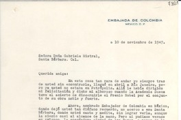 [Carta] 1947 nov. 10, México D. F. [a] Gabriela Mistral, Santa Bárbara, California