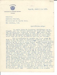[Carta] 1933 abr. 5, Bogotá, [Colombia] [a] Gabriela Mistral, Universidad de Puerto Rico, Río Piedras, [Puerto Rico]