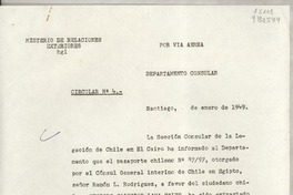 Circular N° 4, 1949 ene., Santiago, [Chile] [a] Los Señores Cónsules en el exterior o Encargados de las Secciones Consulares de las Misiones