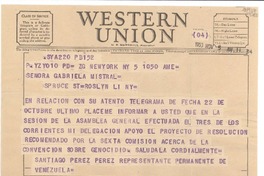 [Telegrama] 1953 nov. 5, New York, NY, [EE.UU.] [a la] Sra. Gabriela Mistral, Spruce St, Roslyn Harbor, LI, NY, [EE.UU.]