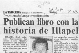 Publican libro con la historia de Illapel  [artículo] Ruth Adasme.
