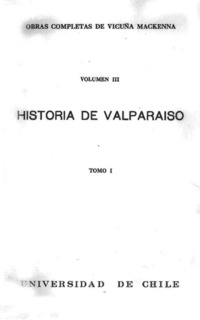Historia de Valparaíso Vicuña Mackenna.