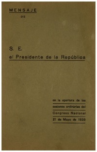 Mensaje de S. E. el Presidente de la República en la apertura de las sesiones ordinarias del Congreso Nacional.