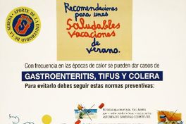 Recomendaciones para unas saludables vacaciones de verano con frecuencia en las épocas de calor se pueden dar casos de gastroenteritis, tifus y cólera. Recomendaciones para unas saludables vacaciones de verano con frecuencia en las épocas de calor se pueden dar casos de gastroenteritis, tifus y cólera.
