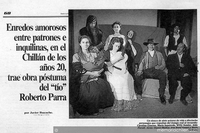 Enredos amorosos entre patrones e inquilinas, en el Chilln de los aos 20, trae obra pstuma del "to" Roberto Parra