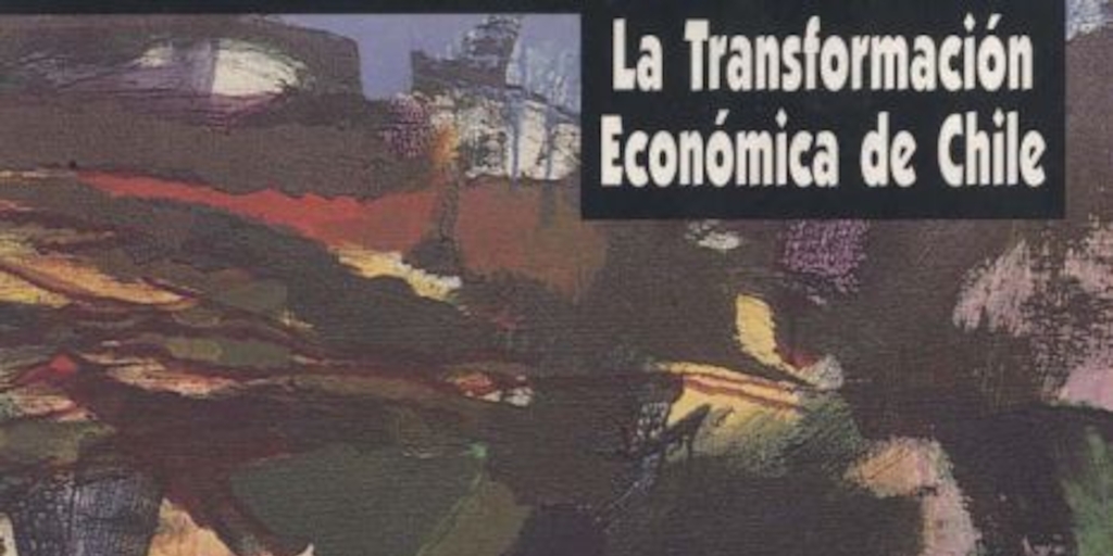 La transformacin econmica de Chile