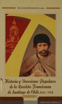 Historia y devociones populares de La Recoleta Franciscana de Santiago de Chile : (1643-1985)