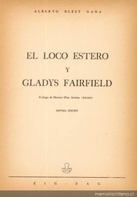 El loco Estero ; y, Gladys Fairfield