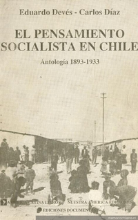 El Pensamiento socialista en Chile : antología 1893-1933