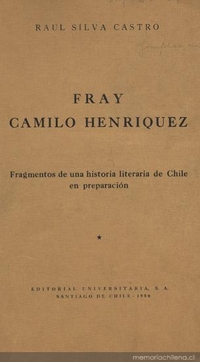 Fray Camilo Henríquez : fragmentos de una historia literaria de Chile en preparación