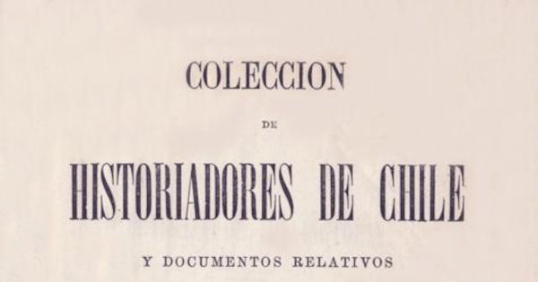 Historia de Chile desde su descubrimiento hasta el año de 1575
