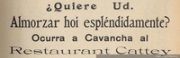 Quiere Ud. almorzar hoi esplendidamente? : ocurra a Cavancha al Restaurant Cattey