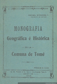Monografía geográfica e histórica de la comuna de Tomé