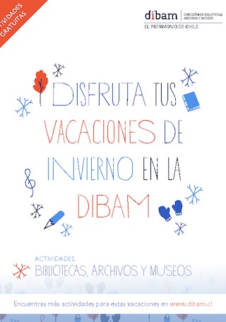 Disfruta tus vacaciones de invierno en la Dibam - Programa de actividades