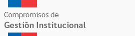 Compromisos de Gestión Institucional
