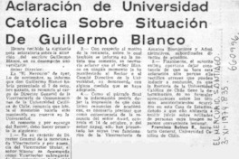 Aclaración de Universidad Católica sobre situación de Guillermo Blanco  [artículo] Francisco Bulnes R.