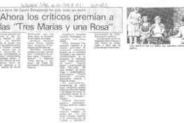 Ahora los críticos premian a las "Tres Marías y una Rosa".  [artículo]