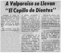 A Valparaíso se llevan "El Cepillo de dientes".