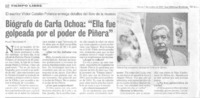 Biógrafo de Carla Ochoa: "Ella fue golpeada por el poder de Piñera". (entrevistas)