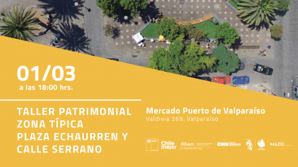 Imagen de Convocan a sesión de trabajo sobre imagen patrimonial Zona Típica de Plaza Echaurren y Calle Serrano