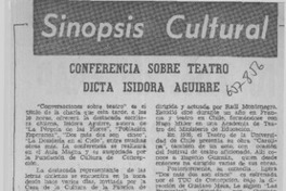 Conferencia sobre teatro dicta Isidora Aguirre.  [artículo]
