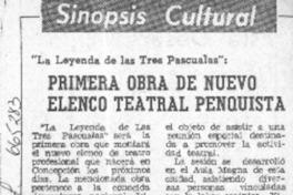 Primera obra de nuevo elenco teatral penquista.  [artículo]