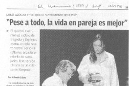 "Pese a todo, la vida en pareja es mejor"