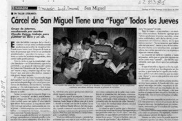 Cárcel de San Miguel tiene una "fuga" todos los jueves  [artículo]