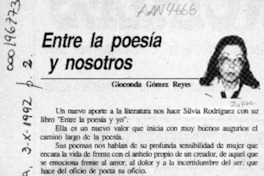 Entre la poesía y nosotros  [artículo] Gioconda Gómez Reyes.