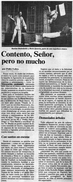 Contento, Señor, pero no mucho