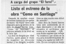 Listo el estreno de la obra &#34;Como en Santiago&#34;.  [artículo]