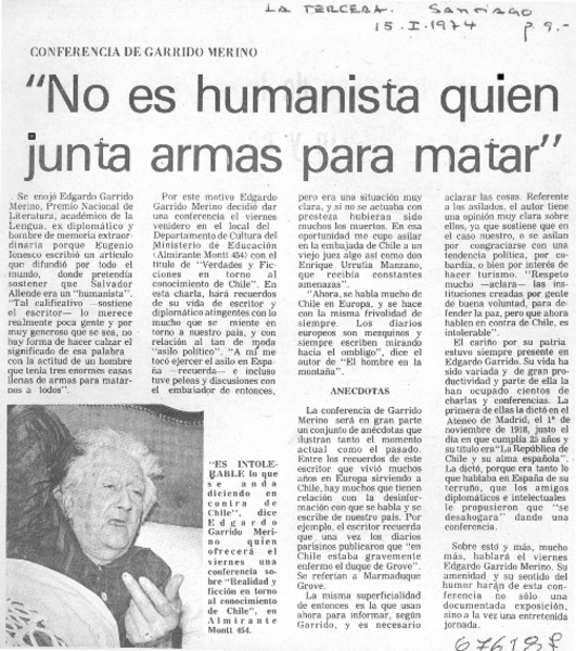 No es humanista quien junta armas para matar".